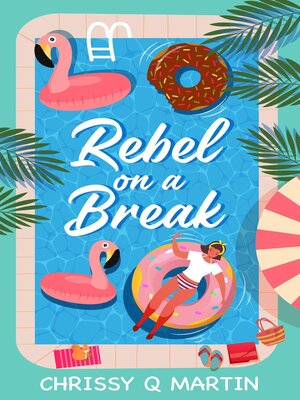cover image of Rebel on a Break